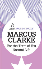For the Term of His Natural Life - 9781743312742 by Marcus Clarke, 9781743312742