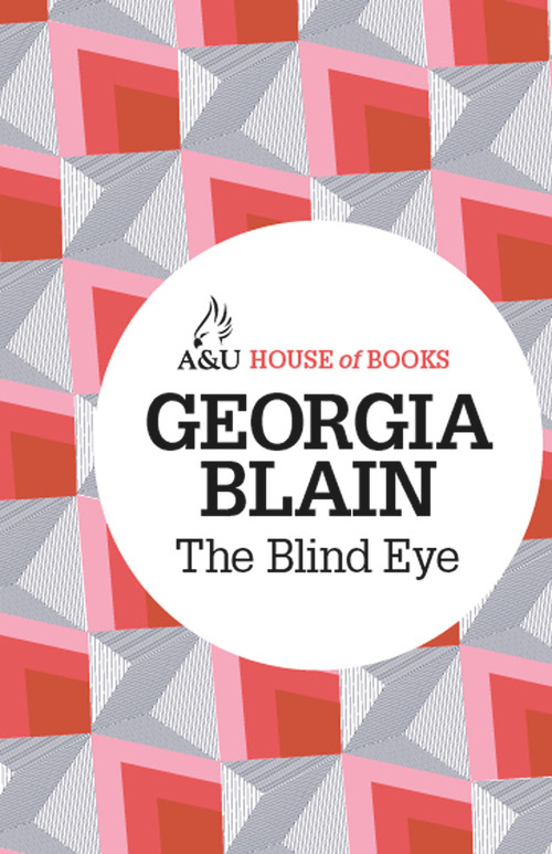 The Blind Eye by Georgia Blain, 9781743313886