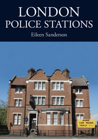 London Police Stations by Eileen Sanderson, 9781398100169