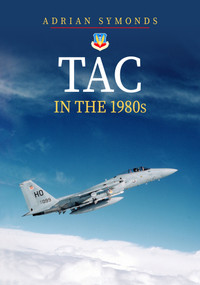 TAC in the 1980s by Adrian Symonds, 9781445698588