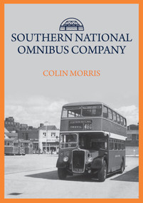Southern National Omnibus Company by Colin Morris, 9781445699684