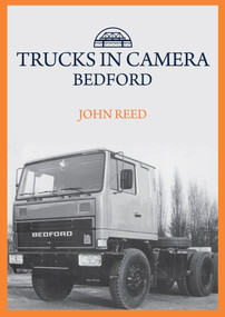 Trucks in Camera: Bedford by John Reed, 9781445699707