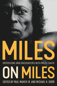Miles on Miles (Interviews and Encounters with Miles Davis) - 9781641604673 by Paul Maher, Michael K. Dorr, 9781641604673