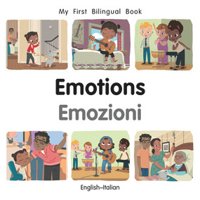 My First Bilingual Book-Emotions (English-Italian) by Manuela Gutierrez Montoya, Patricia Billings, 9781785089541