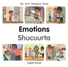 My First Bilingual Book-Emotions (English-Somali) by Manuela Gutierrez Montoya, Patricia Billings, 9781785089596