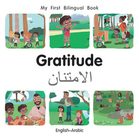My First Bilingual Book-Gratitude (English-Arabic) by Manuela Gutierrez Montoya, Patricia Billings, 9781785089664