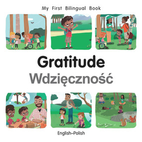 My First Bilingual Book-Gratitude (English-Polish) by Manuela Gutierrez Montoya, Patricia Billings, 9781785089756