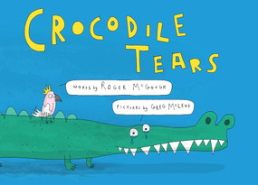 Crocodile Tears - 9781913074975 by Roger McGough, Greg McLeod, 9781913074975