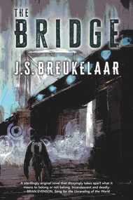 The Bridge - 9781946154446 by J.S. Breukelaar, 9781946154446