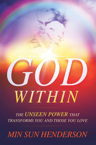 God Within by Min Sun Henderson, 9781951492526