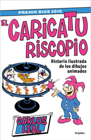 El caricaturiscopio / The Caricaturoscope (Spanish Edition) by Carlos Leal, 9786073190053