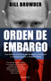 Orden de embargo: Una historia real de lavado de dinero, asesinatos y resistencia frente a Vladimir Putín / Freezing Order: A True .. (Spanish Edition) by Bill Browder, 9788419283146
