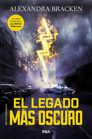 El legado más oscuro / The Darkest Legacy. Book 4 (Spanish Edition) by Alexandra Bracken, 9788427214217