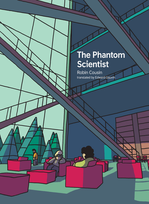 The Phantom Scientist by Robin Cousin, Edward Gauvin, 9780262047869