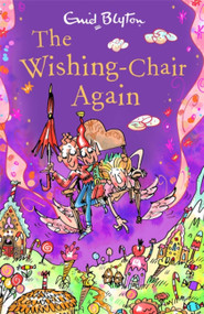 The Wishing-Chair Again (Book 2) by Enid Blyton, 9781444959499