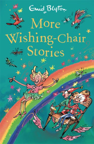 More Wishing-Chair Stories (Book 3) by Enid Blyton, 9781444959505