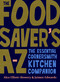 The Food Saver's A-Z (The essential Cornersmith kitchen companion) by Alex Elliott, Jaimee Edwards, 9781911668534
