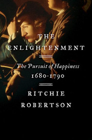 The Enlightenment (The Pursuit of Happiness, 1680-1790) - 9780062410665 by Ritchie Robertson, 9780062410665