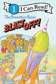 The Berenstain Bears Blast Off! by Mike Berenstain, Mike Berenstain, 9780063024496