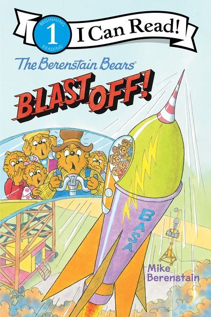 The Berenstain Bears Blast Off! by Mike Berenstain, Mike Berenstain, 9780063024496