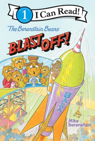 The Berenstain Bears Blast Off! - 9780063024502 by Mike Berenstain, Mike Berenstain, 9780063024502