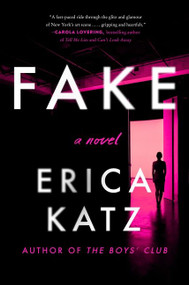 Fake (A Novel) - 9780063082595 by Erica Katz, 9780063082595