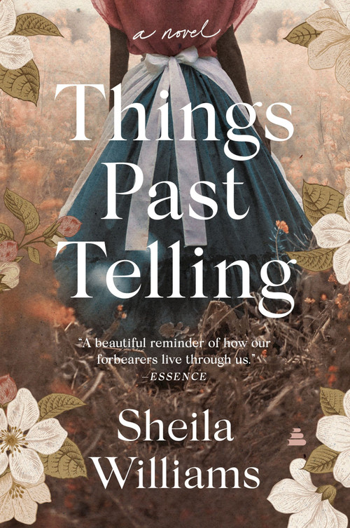 Things Past Telling (A Novel) - 9780063097087 by Sheila Williams, 9780063097087