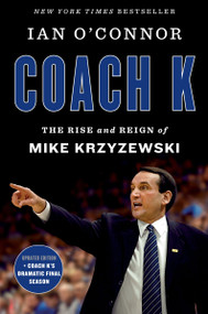 Coach K (The Rise and Reign of Mike Krzyzewski) - 9780063268579 by Ian O'Connor, 9780063268579