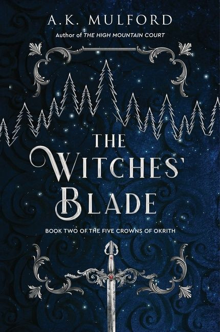 The Witches' Blade (A Novel) by A.K. Mulford, 9780063291669