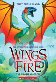 The Hidden Kingdom (Wings of Fire #3) - 9781338883213 by Tui T. Sutherland, 9781338883213