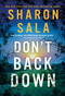 Don't Back Down by Sharon Sala, 9781728258546