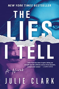 The Lies I Tell (A Novel) - 9781728260129 by Julie Clark, 9781728260129