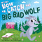 My First How to Catch the Big Bad Wolf by Alice Walstead, Joel Selby, Ashley Selby, 9781728261492
