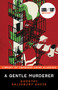 A Gentle Murderer by Dorothy Salisbury Davis, Leslie S. Klinger, 9781728271958