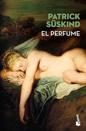 El perfume: Historia de un asesino / Perfume: The Story of a Murderer (Spanish Edition) by Patrick Süskind, 9786070764745