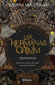 Las hermanas Grimm 1. Despertar (Spanish Edition) by Menna Van Praag, 9786070787256