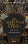 Las hermanas Grimm 1. Despertar (Spanish Edition) by Menna Van Praag, 9786070787256