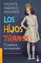 Los hijos tiranos (Spanish Edition) by Vicente Garrido Genovés, 9786075692241