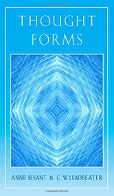 Thought Forms - 9780835600088 by Annie Besant, C. W. Leadbeater, 9780835600088