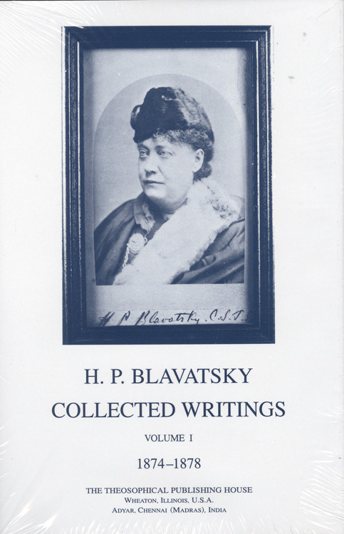 Collected Writings of H. P. Blavatsky, Vol. 1 by H. P. Blavatsky, 9780835600828