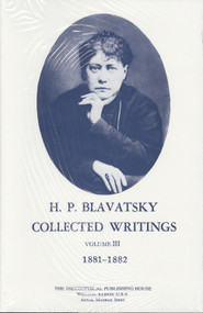 Collected Writings of H. P. Blavatsky, Vol. 3 by H. P. Blavatsky, 9780835600996