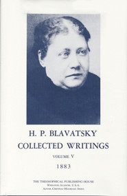 Collected Writings of H. P. Blavatsky, Vol. 5 by H. P. Blavatsky, 9780835601177