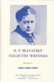 Collected Writings of H. P. Blavatsky, Vol. 6 by H. P. Blavatsky, 9780835601252