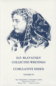 Collected Writings of H. P. Blavatsky, Vol. 15 (Index) by H. P. Blavatsky, Dara Eklund, 9780835602372