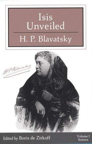 Isis Unveiled (Two Volumes in a Slipcase) by H. P. Blavatsky, Boris de Zirkoff, 9780835602471