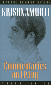 Commentaries on Living (Third Series) by Krishnamurti, 9780835604024