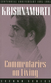 Commentaries on Living (Second Series) by Krishnamurti, 9780835604154