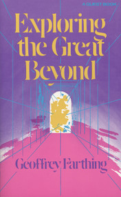 Exploring the Great Beyond by Geoffrey Farthing, 9780835605083