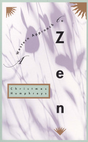 Western Approach to Zen by Christmas Humphreys, 9780835605502