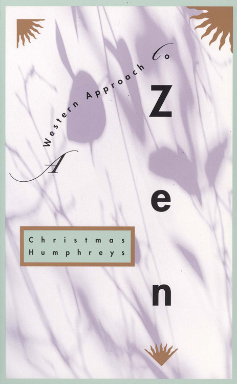 Western Approach to Zen by Christmas Humphreys, 9780835605502
